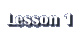 Lesson 1